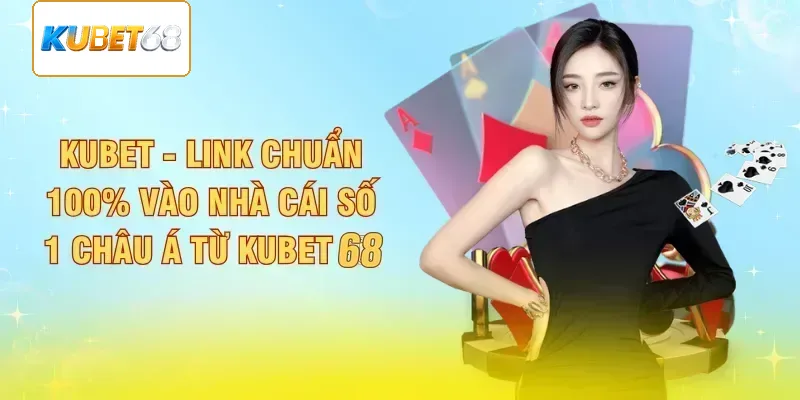 Kubet สำหรับผู้เล่นไทย