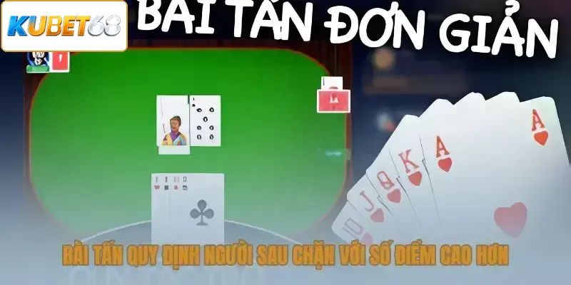 Bài Tấn quy định người sau chặn với số điểm cao hơn