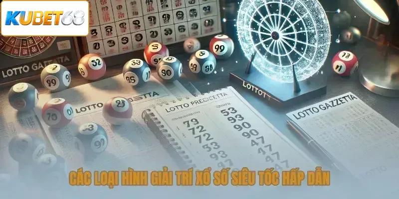 Các loại hình xổ số siêu tốc đang được chọn nhiều