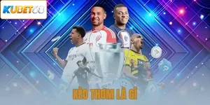 Kèo Thơm Là Gì