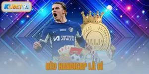 Kèo Handicap Là Gì