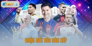 Nhận Biết Kèo Dàn Xếp