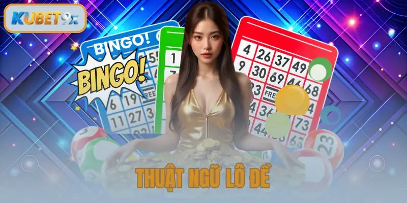 Thuật Ngữ Lô Đề